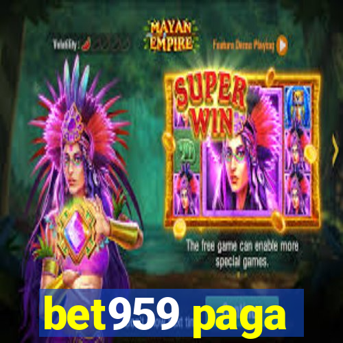 bet959 paga